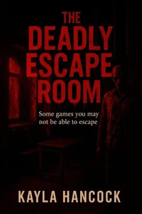 The Deadly Escape Room