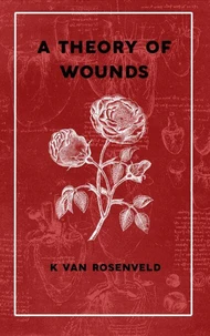A Theory of Wounds