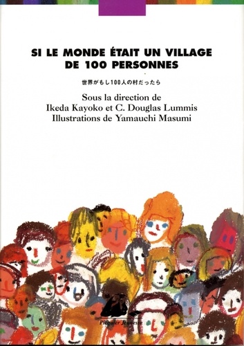 Kayoko Ikeda et C. Douglas Lummis - Si le monde était un village de 100 personnes - Edition bilingue français-japonais.