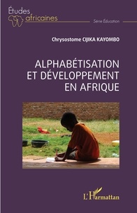 Kayombo chrysostome Cijika - Alphabétisation et développement en Afrique.