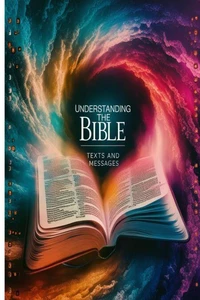 Understanding the Bible: Texts and Messages