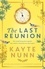 The Last Reunion. The thrilling and achingly romantic historical novel from the international bestselling author