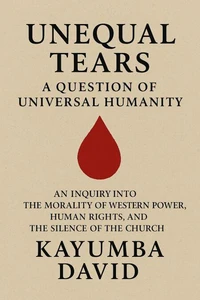 Unequal Tears: A Question of Universal Humanity