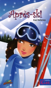 Kaz Delaney - Après-ski.