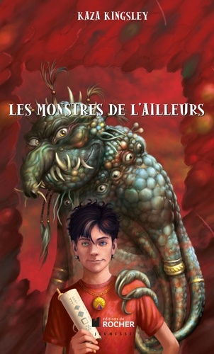 Kaza Kingsley - Erec Rex, Tome 2 - Les Monstres de l'Ailleurs.