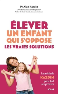 Elever un enfant qui s'oppose
