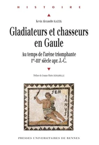 Gladiateurs et chasseurs en Gaule
