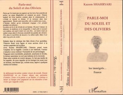 Kazem Shahryari - Parle-moi du soleil et des oliviers - Les immigrés, France, 1997.