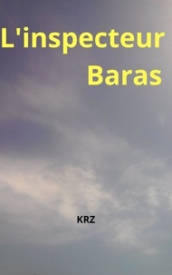 Kazia R. Zaks - Inspecteur Baras.