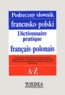 Kazimierz Kupisz - Dictionnaire Pratique Francais-Polonais : Podreczny Slownik Francusko-Polski.
