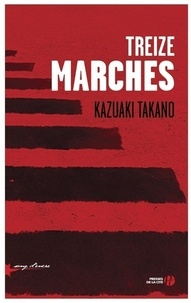 Kazuaki Takano - Treize marches.