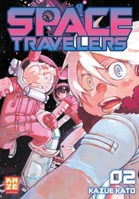 Kazue Kato - Space travelers Tome 2 : .