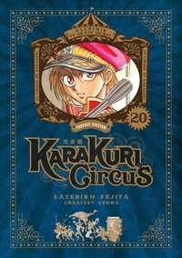 Kazuhiro Fujita - Karakuri Circus Tome 20 : Perfect Edition.
