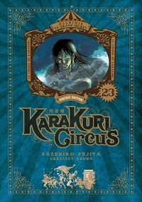 Kazuhiro Fujita - Karakuri Circus Tome 23 : Perfect Edition.