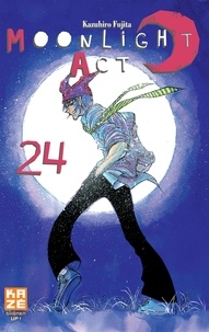 Kazuhiro Fujita - Moonlight Act Tome 24 : .