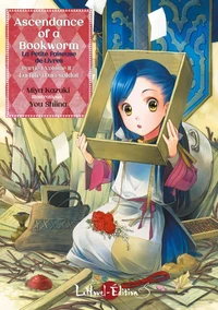 Ascendance of a bookworm - la petite faiseuse de livres - partie 1 volume 2 : la fille d un soldat