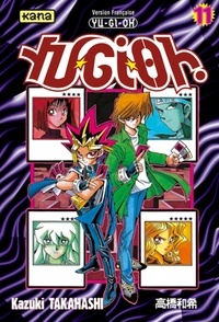 Kazuki Takahashi - Yu-Gi-Oh ! Tome 11 : .