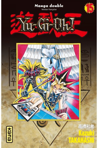 Kazuki Takahashi - Yu-Gi-Oh ! Tomes 15 et 16 : .