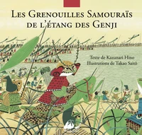 Les Grenouilles Samouraïs de l'étang de Genji