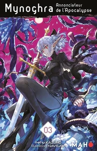Mynoghra, Annonciateur de l'Apocalypse Tome 3