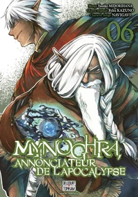 Mynoghra, Annonciateur de l'Apocalypse Tome 6