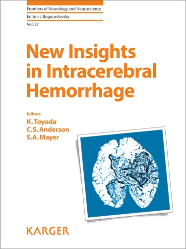 Kazunori Toyoda et Craig S Anderson - New Insights in Intracerebral Hemorrhage.