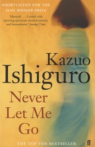 Kazuo Ishiguro - Never Let Me Go.