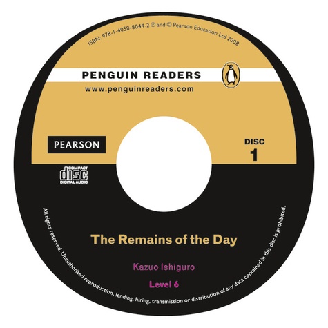 Kazuo Ishiguro - The Remains of the Day. - Book and Audio CD Level 6.