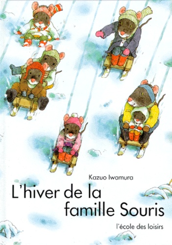 Kazuo Iwamura - L'Hiver de la famille Souris.