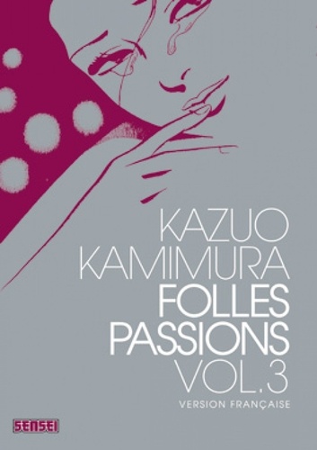 Folles passions Tome 3