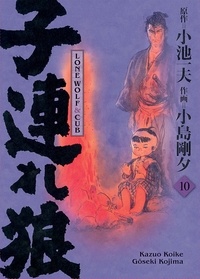 Kazuo Koike et Gôseki Kojima - Lone Wolf & Cub Tome 10 : .