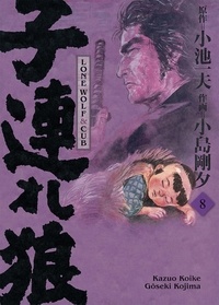 Kazuo Koike et Gôseki Kojima - Lone Wolf & Cub Tome 8 : .