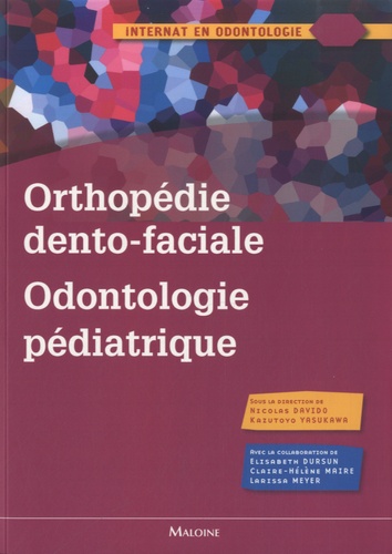 Kazutoyo Yasukawa et Nicolas Davido - Orthopédie dento-faciale, odontologie pédiatrique.