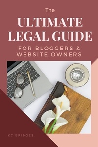  KC Bridges - The Ultimate Legal Guide for Bloggers &amp; Website Owners.