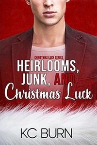  KC Burn - Heirlooms, Junk, and Christmas Luck.