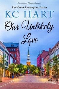 Ebook forums de téléchargement gratuits Our Unlikely Love - Red Creek Redemption, #3