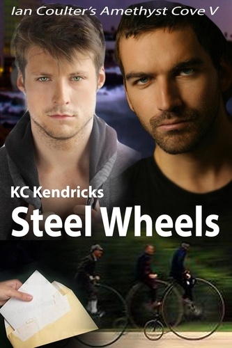  KC Kendricks - Steel Wheels - Ian Coulter's Amethyst Cove, #5.
