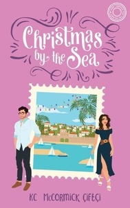 Télécharger le livre joomla pdf Christmas by the Sea - Home (Abroad) for the Holidays, #3 CHM iBook par KC McCormick Çiftçi (Litterature Francaise)
