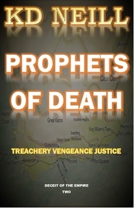  KD Neill - Prophets of Death - Deceit of the Empire, #2.