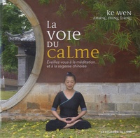 Ke Wen - La voie du calme.