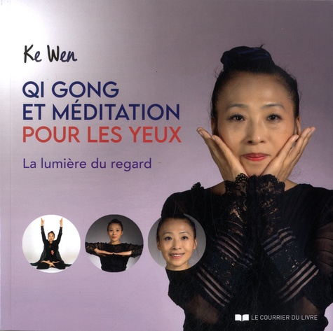 Qi Gong et méditation pour les yeux. La lumière du regard