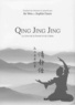 Ke Wen et Sophie Faure - Qing Jing Jing - Le livre de la pureté et du calme.