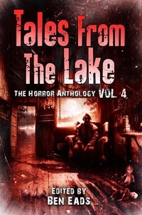  Kealan Patrick Burke et  Damien Angelica Walters - Tales From The Lake: Volume 4 - Tales from the Lake, #4.