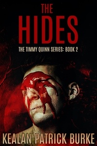  Kealan Patrick Burke - The Hides - The Timmy Quinn Series, #2.