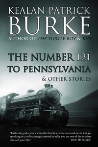  Kealan Patrick Burke - The Number 121 to Pennsylvania &amp; Others.