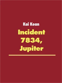 Incident 7834, Jupiter