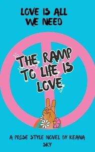 The Ramp of Life is Love