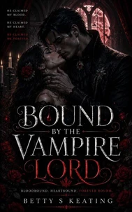 BOUND BY THE VAMPIRE LORD