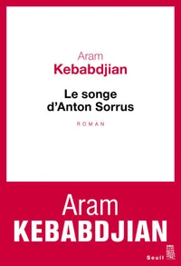 Le songe d'Anton Sorrus