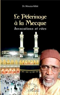 Le pèlérinage à la Mecque